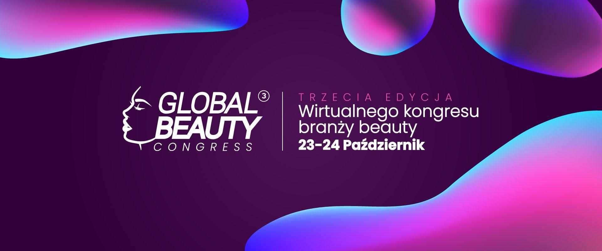 Global Beauty Congress - spotkanie ekspertów kosmetologii estetycznej