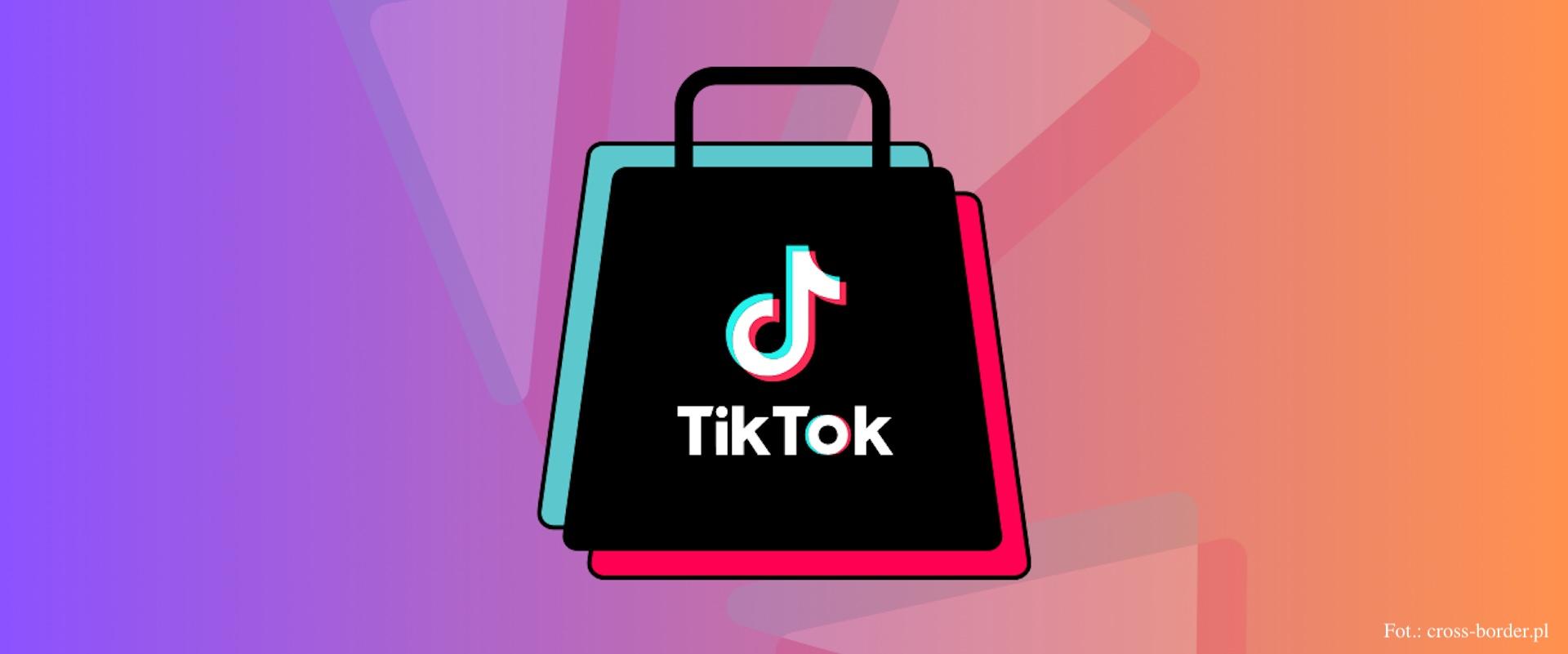 TikTok Shop wchodzi do Polski. Nowa era social commerce?