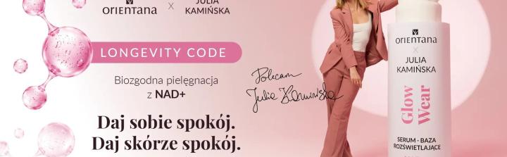 Orientana wprowadza linię LONGEVITY CODE przy współpracy z Julią Kamińską